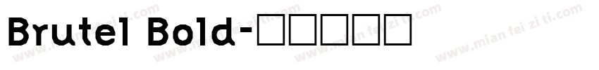 Brutel Bold字体转换